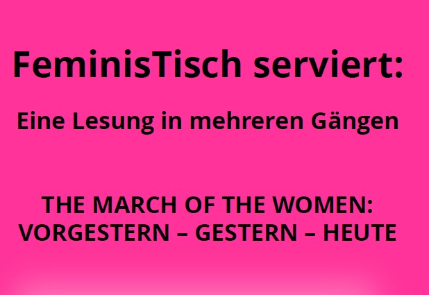 FeminisTisch serviert: „The march of the women”