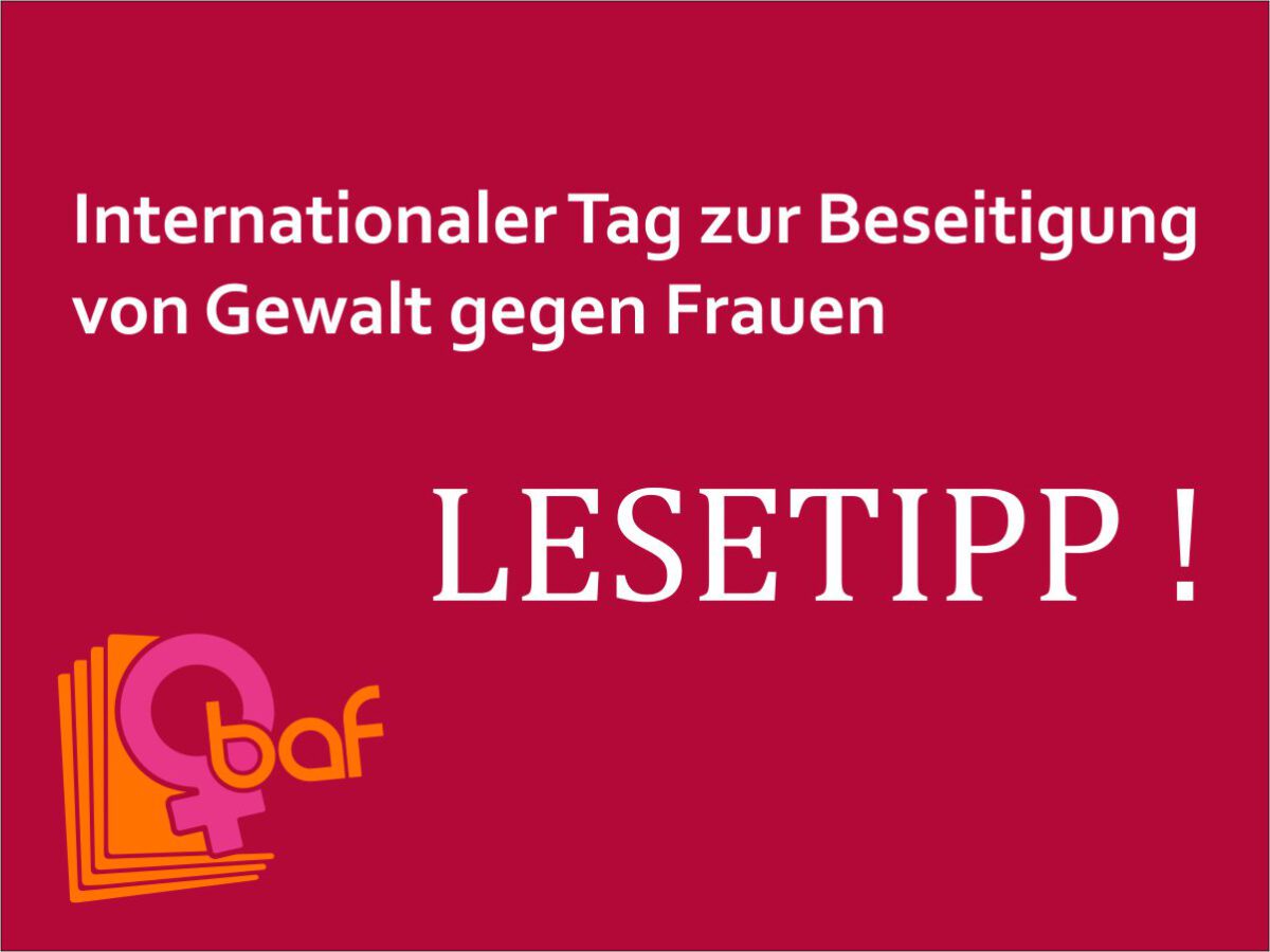 Internationaler Tag zur Beseitigung von Gewalt gegen Frauen